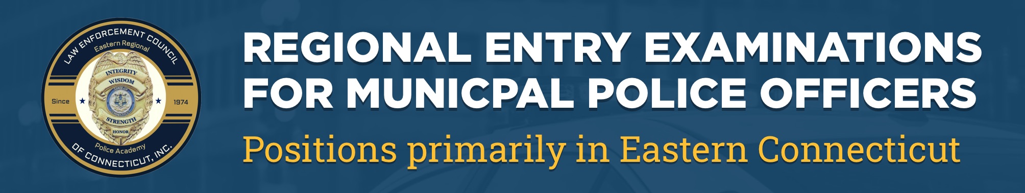 Regional Entry Examinations for Municipal Police Officers - positions primarily in Eastern Connecticut